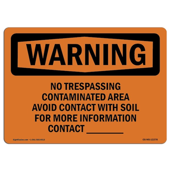 OSHA Warning Sign, 18" Height, 24" Width, No Trespassing Contaminated Area Avoid Contact, Landscape
